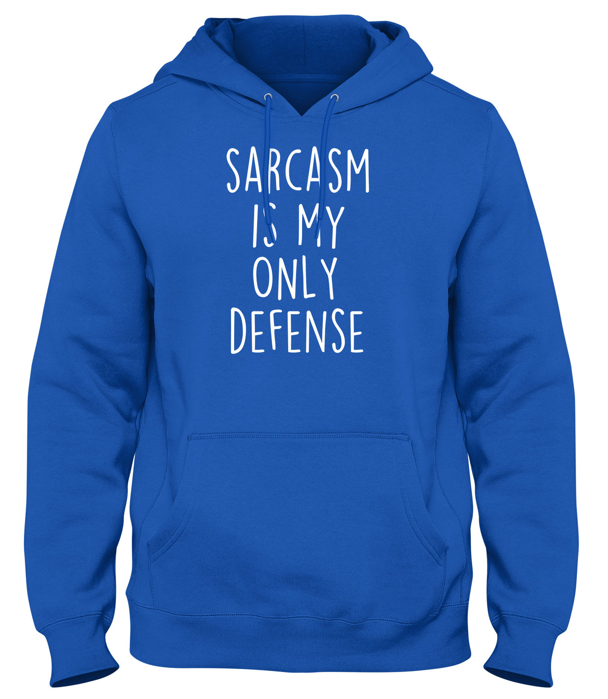 SARCASM IS MY ONLY DEFENSE WOMENS LADIES MENS UNISEX HOODIE