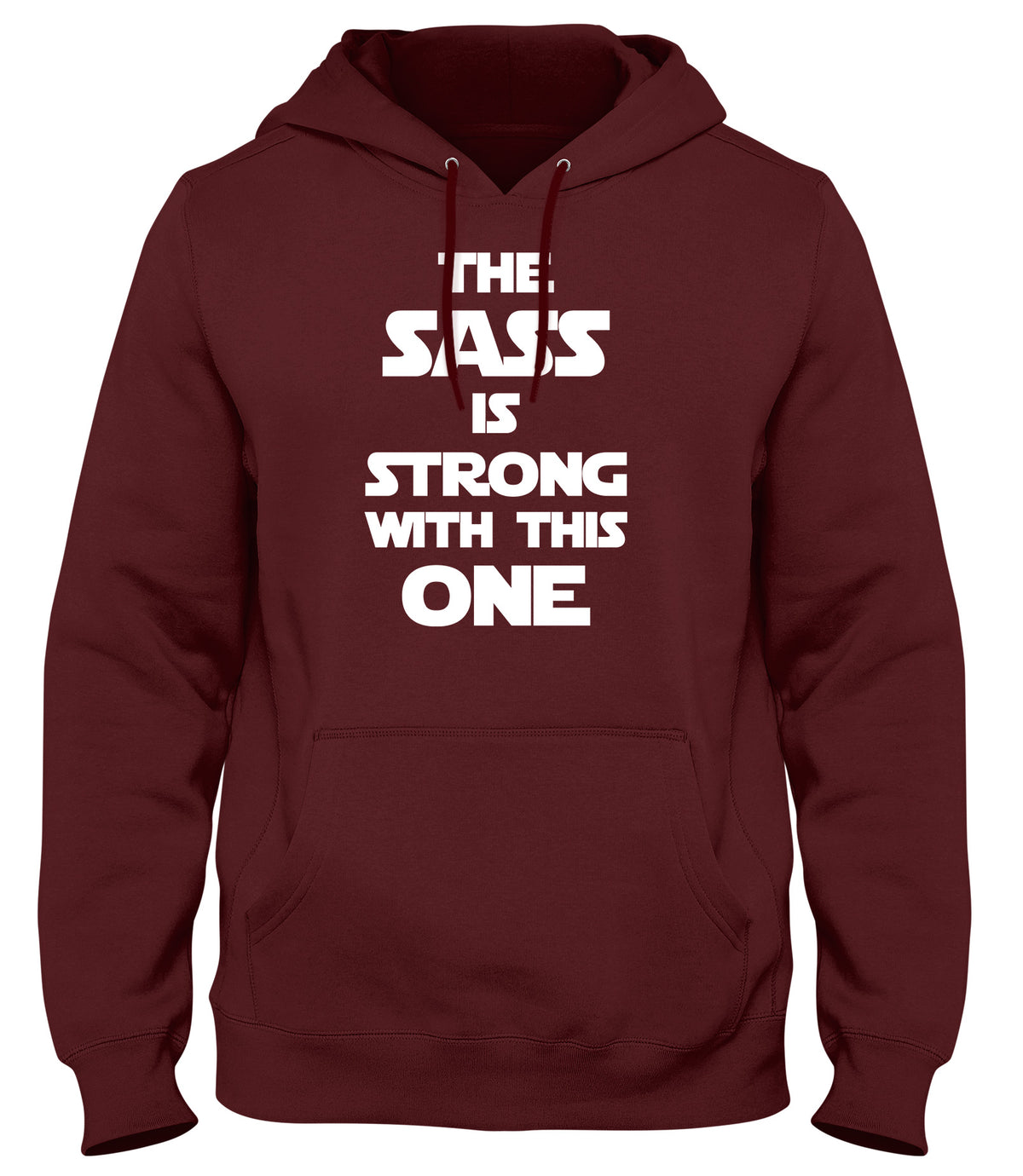 THE SASS IS STRONG WITH THIS ONE MENS LADIES WOMENS UNISEX HOODIE