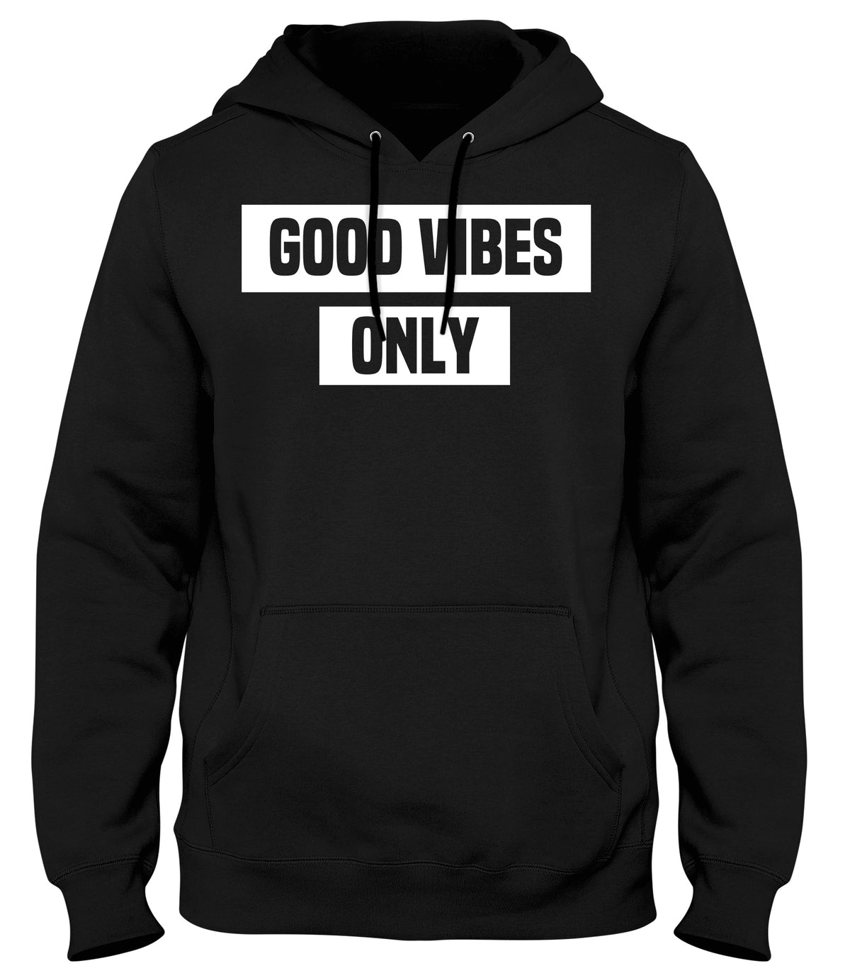 GOOD VIBES ONLY MENS WOMENS UNISEX FUNNY HOODIE