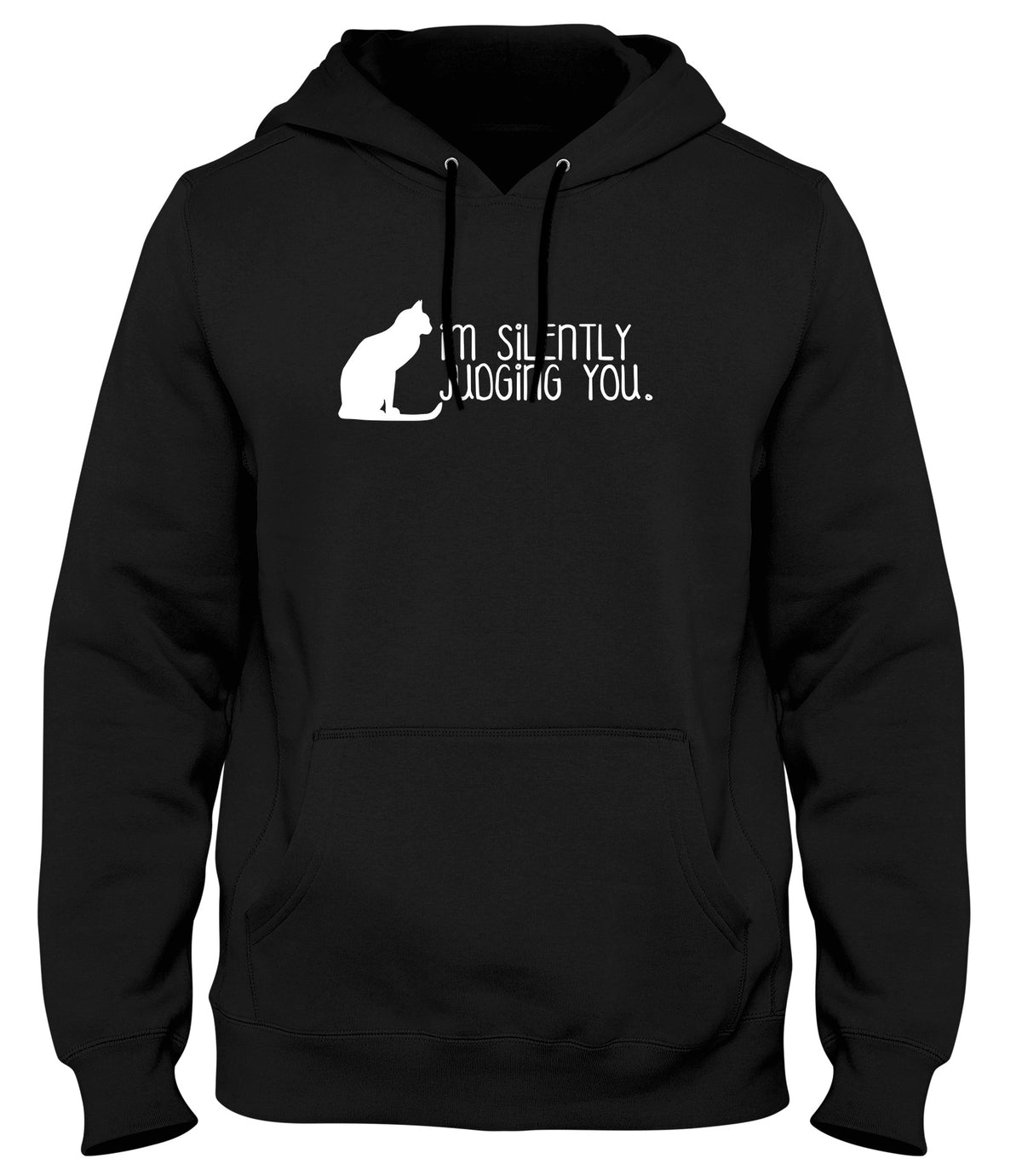 I&#39;M SILENTLY JUDGING YOU MENS LADIES WOMENS UNISEX HOODIE