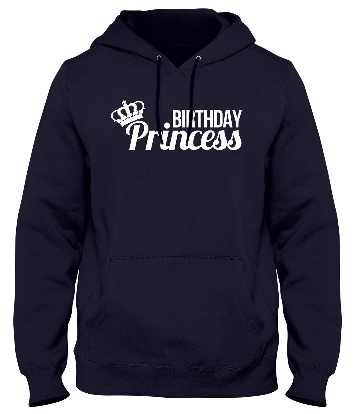 BIRTHDAY PRINCESS MENS WOMENS LADIES UNISEX FUNNY SLOGAN HOODIE