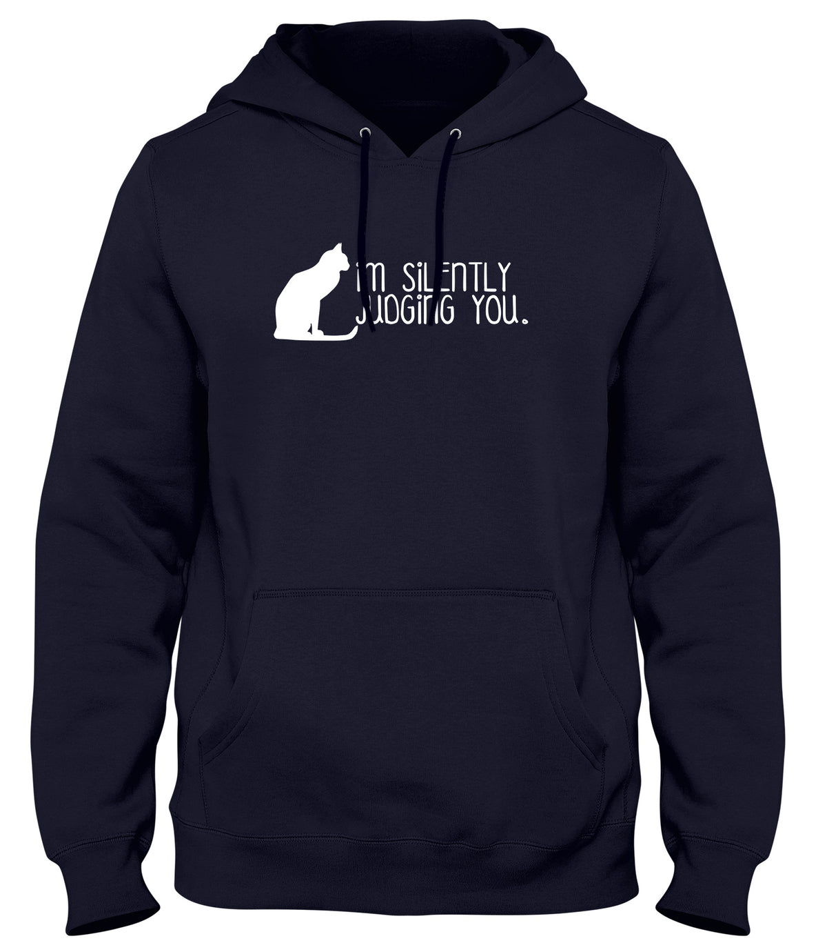 I&#39;M SILENTLY JUDGING YOU MENS LADIES WOMENS UNISEX HOODIE