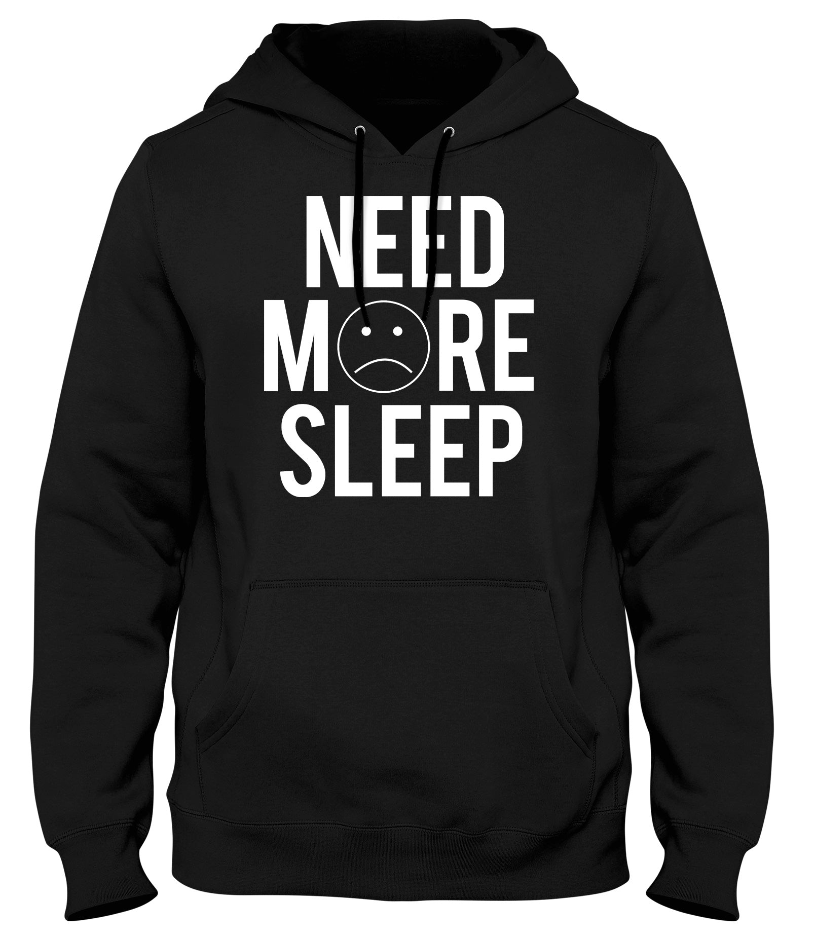 NEED MORE SLEEP MENS WOMENS UNISEX FUNNY HOODIE