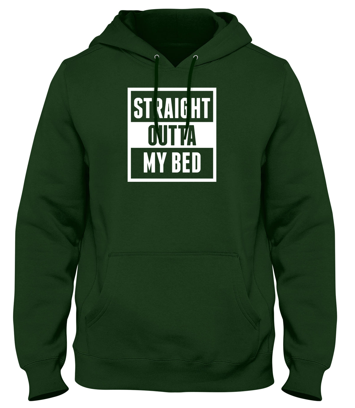 STRAIGHT OUTTA MY BED MENS LADIES WOMENS UNISEX HOODIE