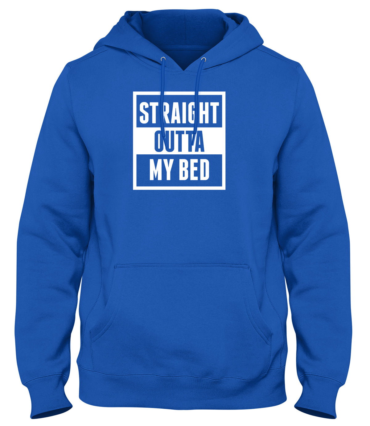 STRAIGHT OUTTA MY BED MENS LADIES WOMENS UNISEX HOODIE
