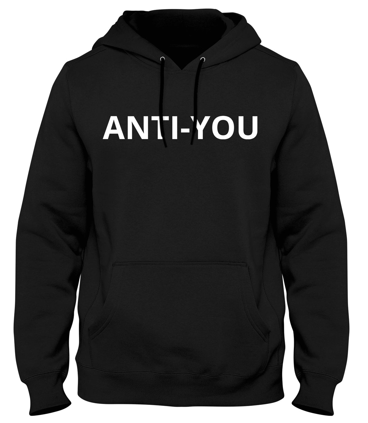 ANTI-YOU MENS WOMENS UNISEX FUNNY HOODIE