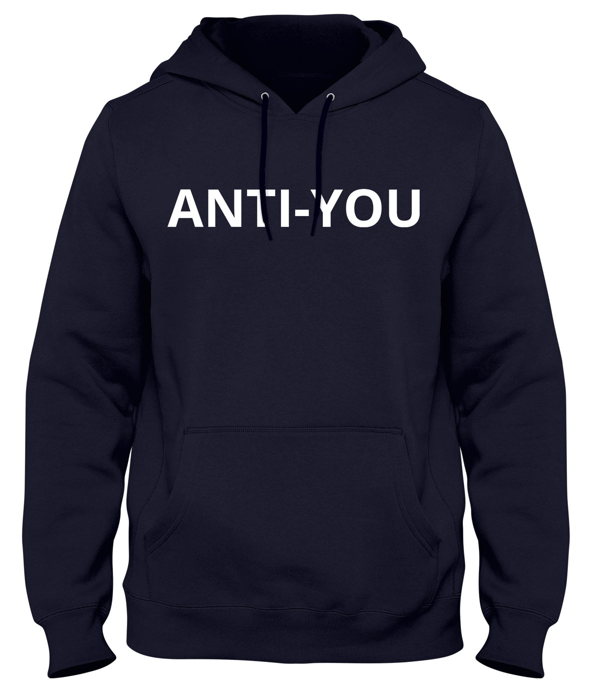 ANTI-YOU MENS WOMENS UNISEX FUNNY HOODIE