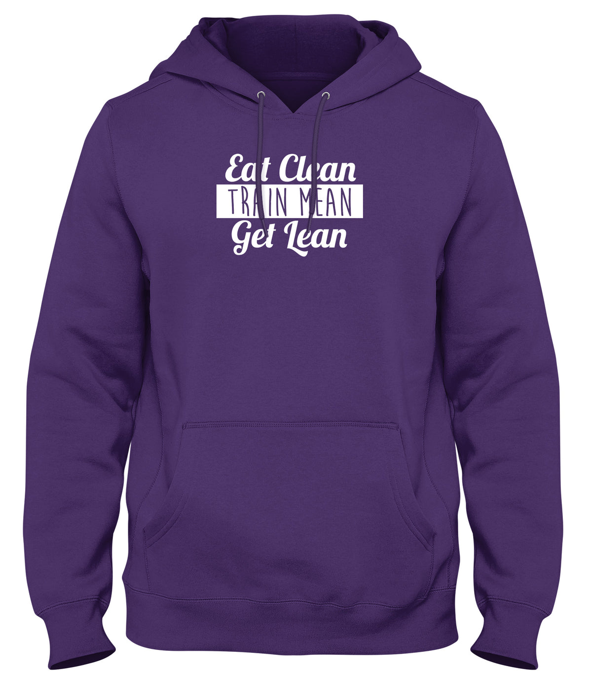EAT CLEAN TRAIN MEAN GET LEAN WOMENS LADIES MENS UNISEX HOODIE