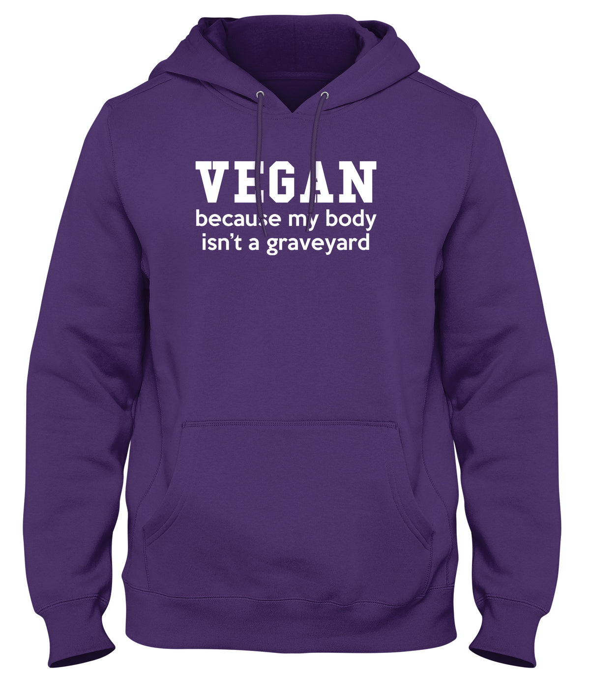 VEGAN  BECAUSE MY BODY ISN&#39;T A GRAVEYARD MENS LADIES WOMENS UNISEX HOODIE