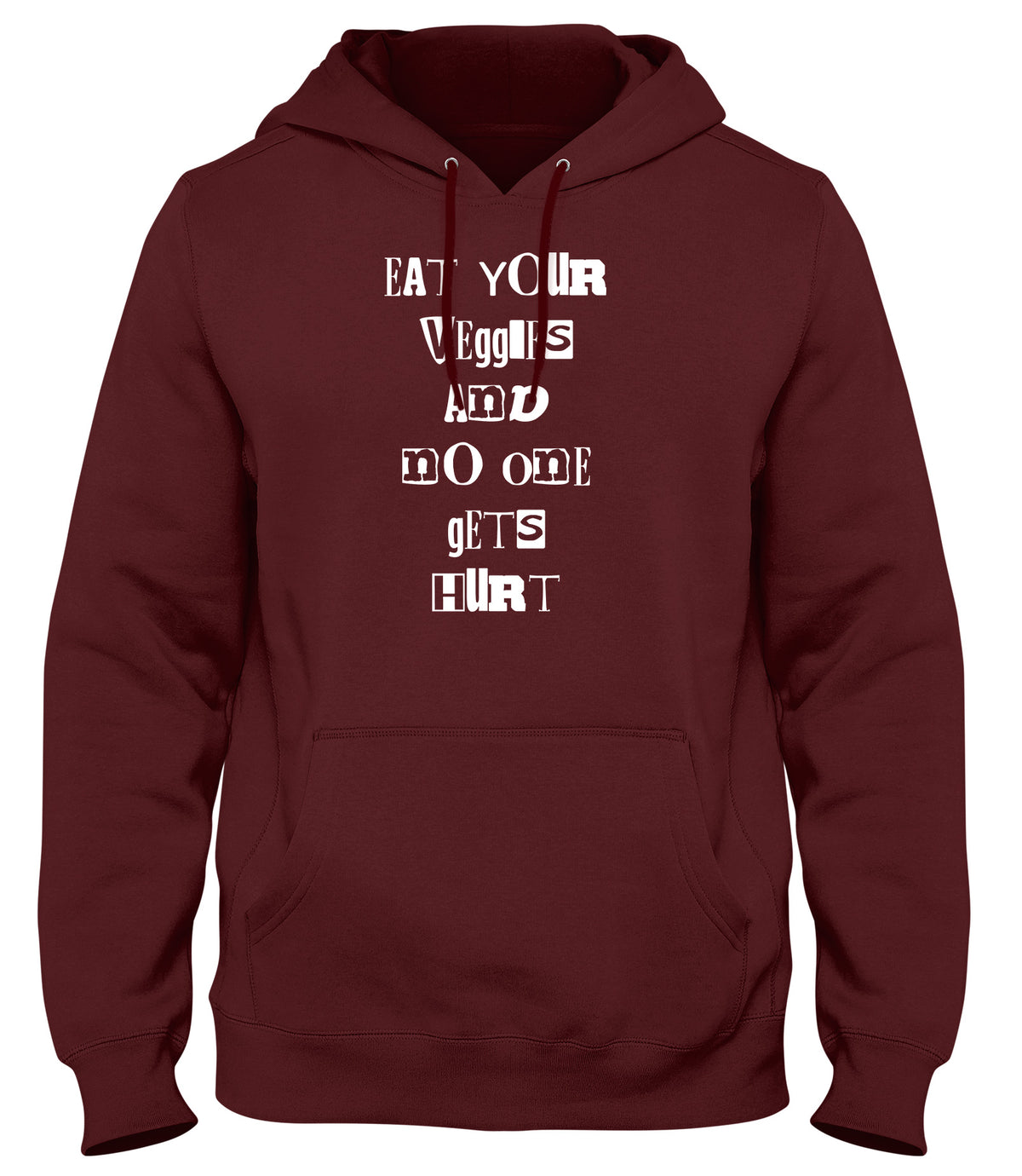 EAT YOUR VEGGIES AND NO ONE GETS HURT MENS LADIES WOMENS UNISEX HOODIE