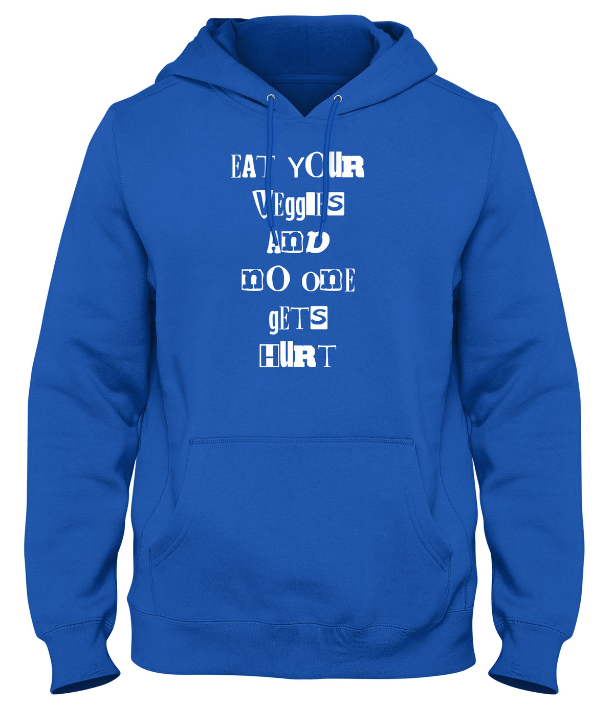 EAT YOUR VEGGIES AND NO ONE GETS HURT MENS LADIES WOMENS UNISEX HOODIE