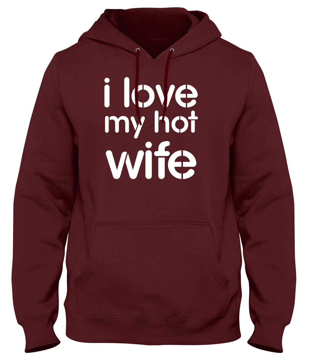 I LOVE MY HOT WIFE MENS LADIES WOMENS UNISEX HOODIE