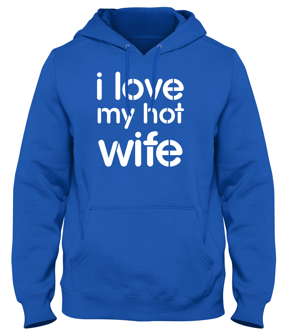 I LOVE MY HOT WIFE MENS LADIES WOMENS UNISEX HOODIE