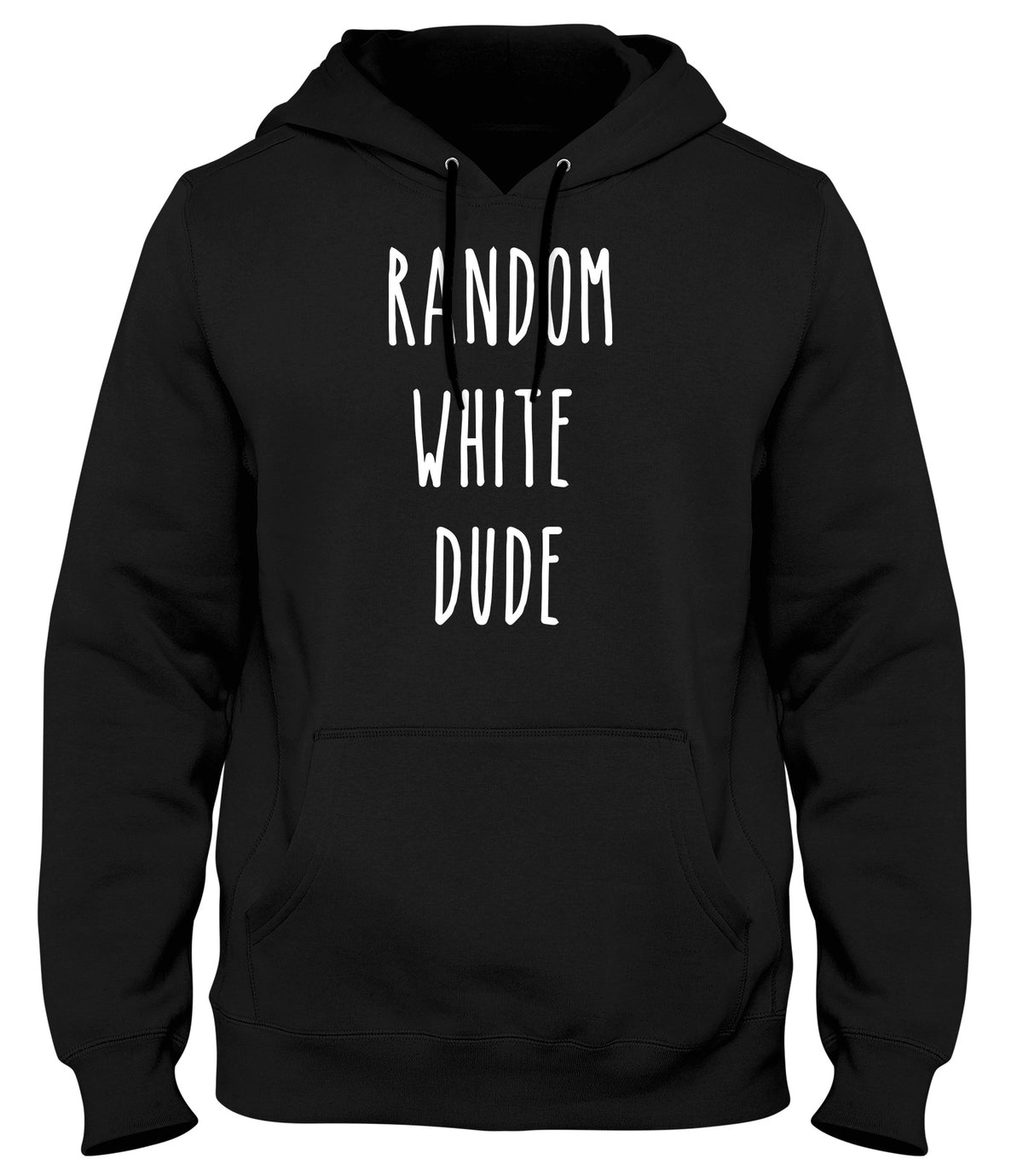 RANDOM WHITE DUDE MENS WOMENS UNISEX FUNNY HOODIE