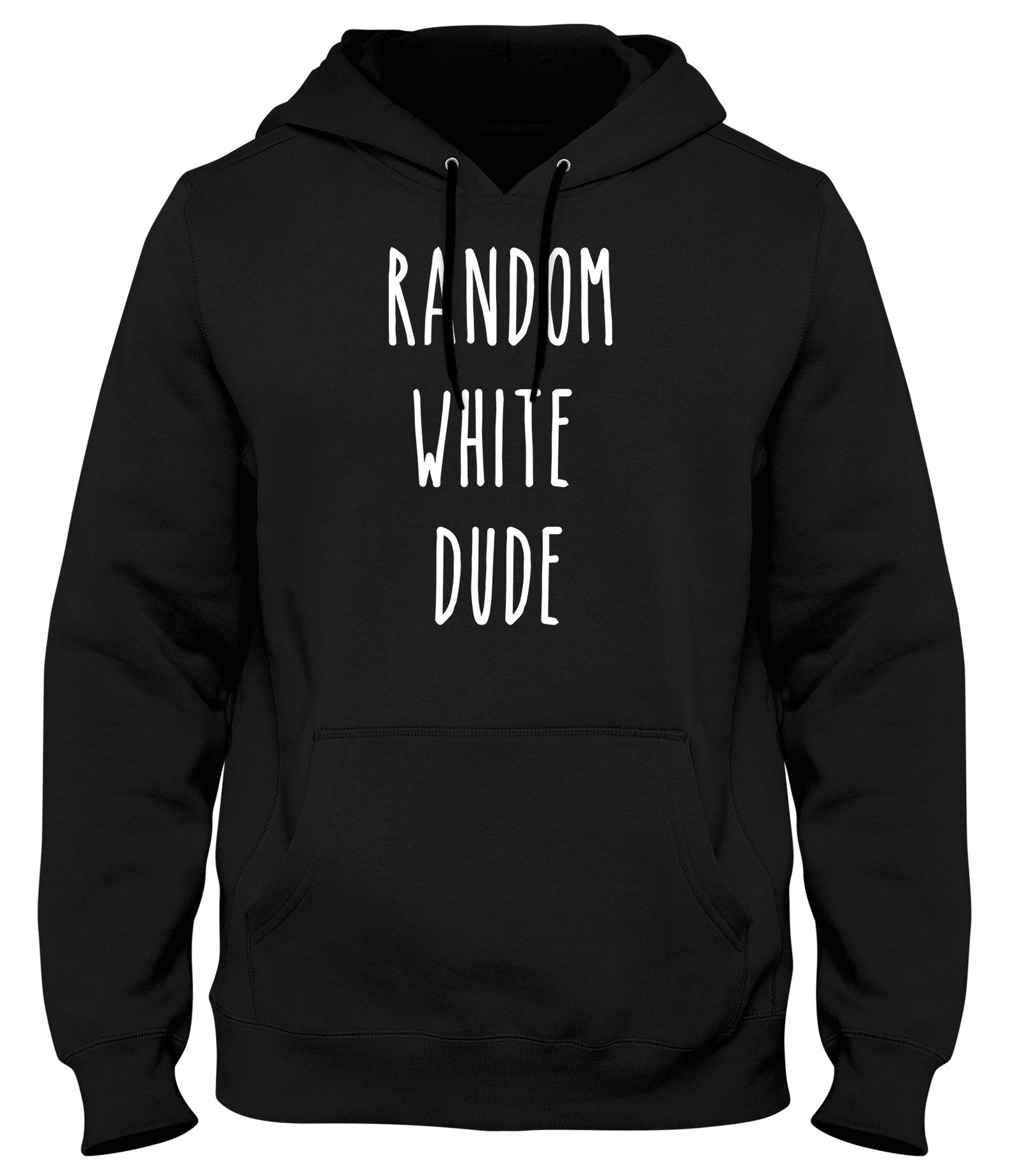RANDOM WHITE DUDE MENS WOMENS UNISEX FUNNY HOODIE