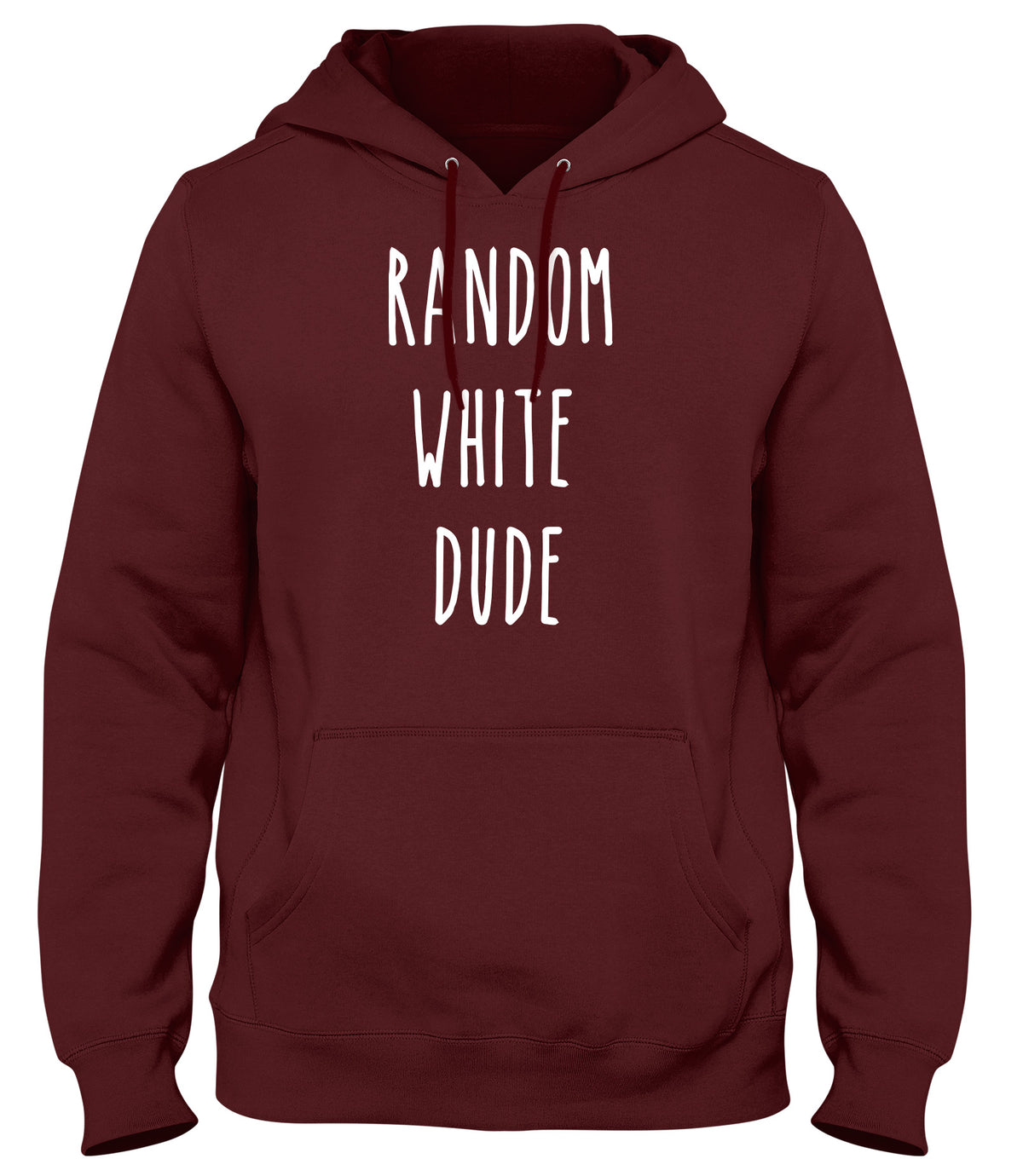 RANDOM WHITE DUDE MENS WOMENS UNISEX FUNNY HOODIE