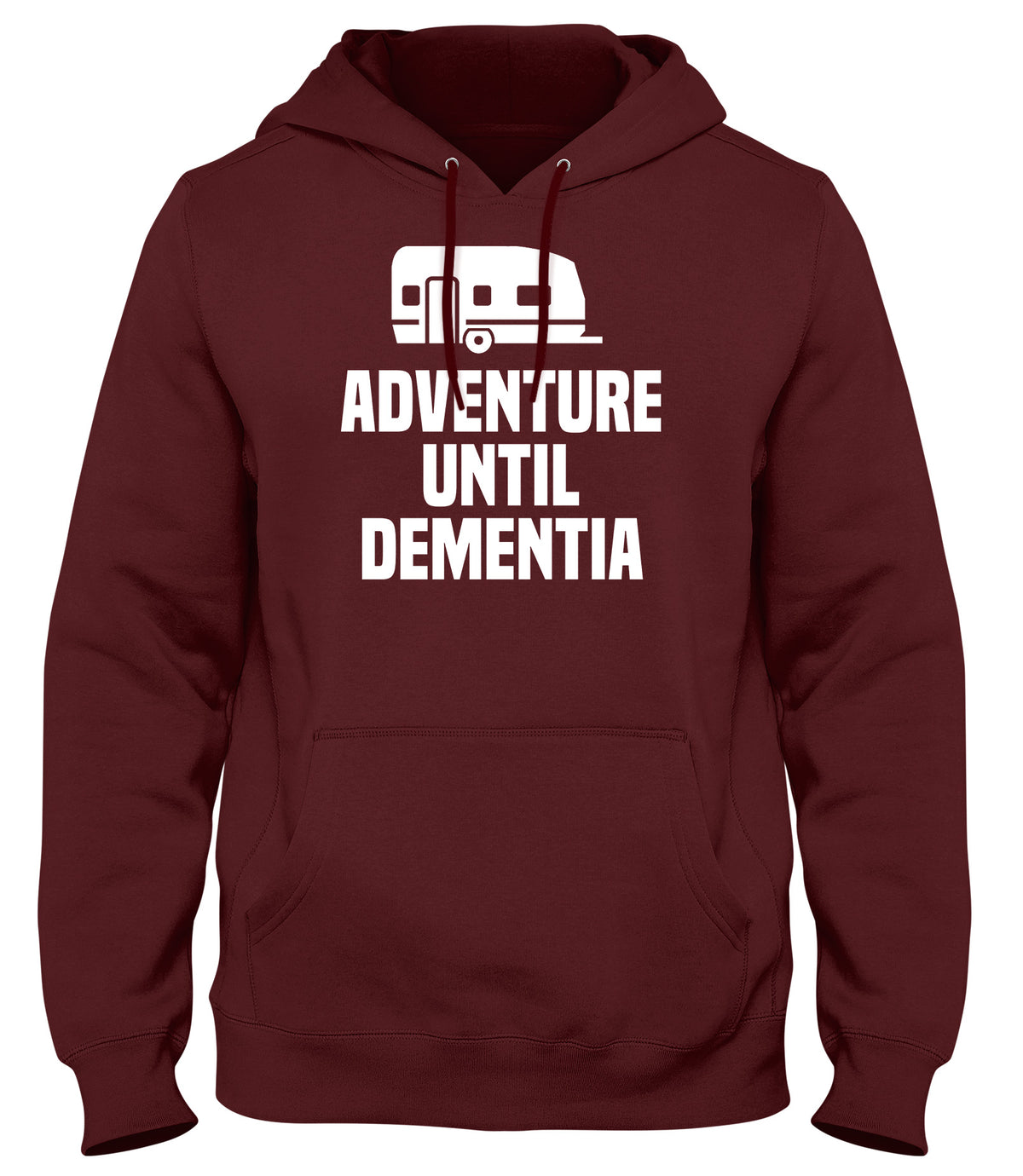 ADVENTURE UNTIL DEMENTIA MENS WOMENS LADIES UNISEX FUNNY SLOGAN HOODIE