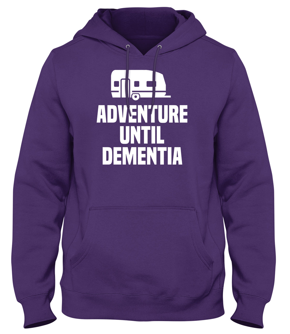 ADVENTURE UNTIL DEMENTIA MENS WOMENS LADIES UNISEX FUNNY SLOGAN HOODIE