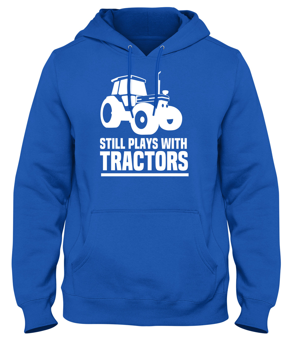 STILL PLAYS WITH TRACTORS MENS WOMENS LADIES UNISEX FUNNY SLOGAN HOODIE