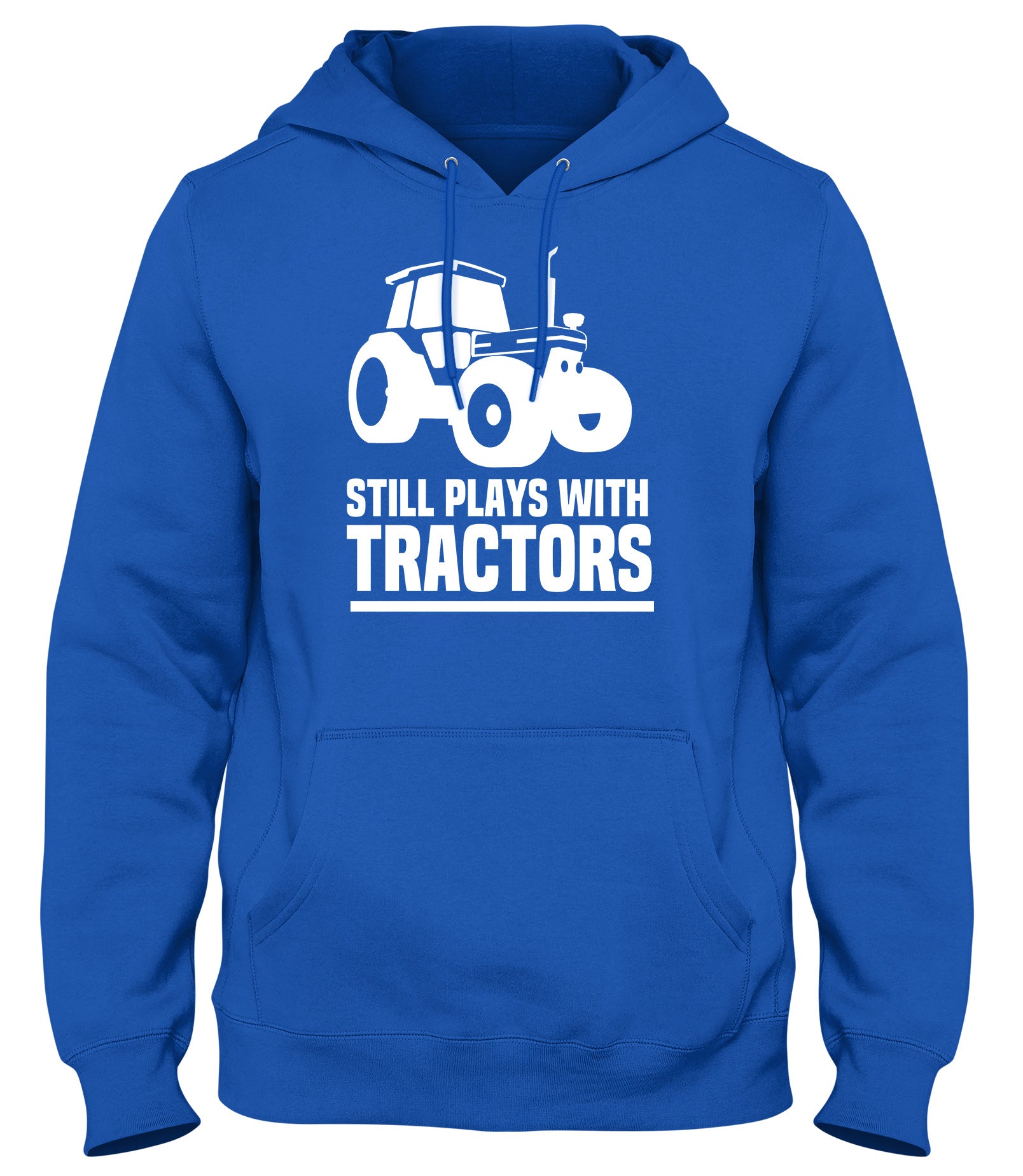 STILL PLAYS WITH TRACTORS MENS WOMENS LADIES UNISEX FUNNY SLOGAN HOODIE