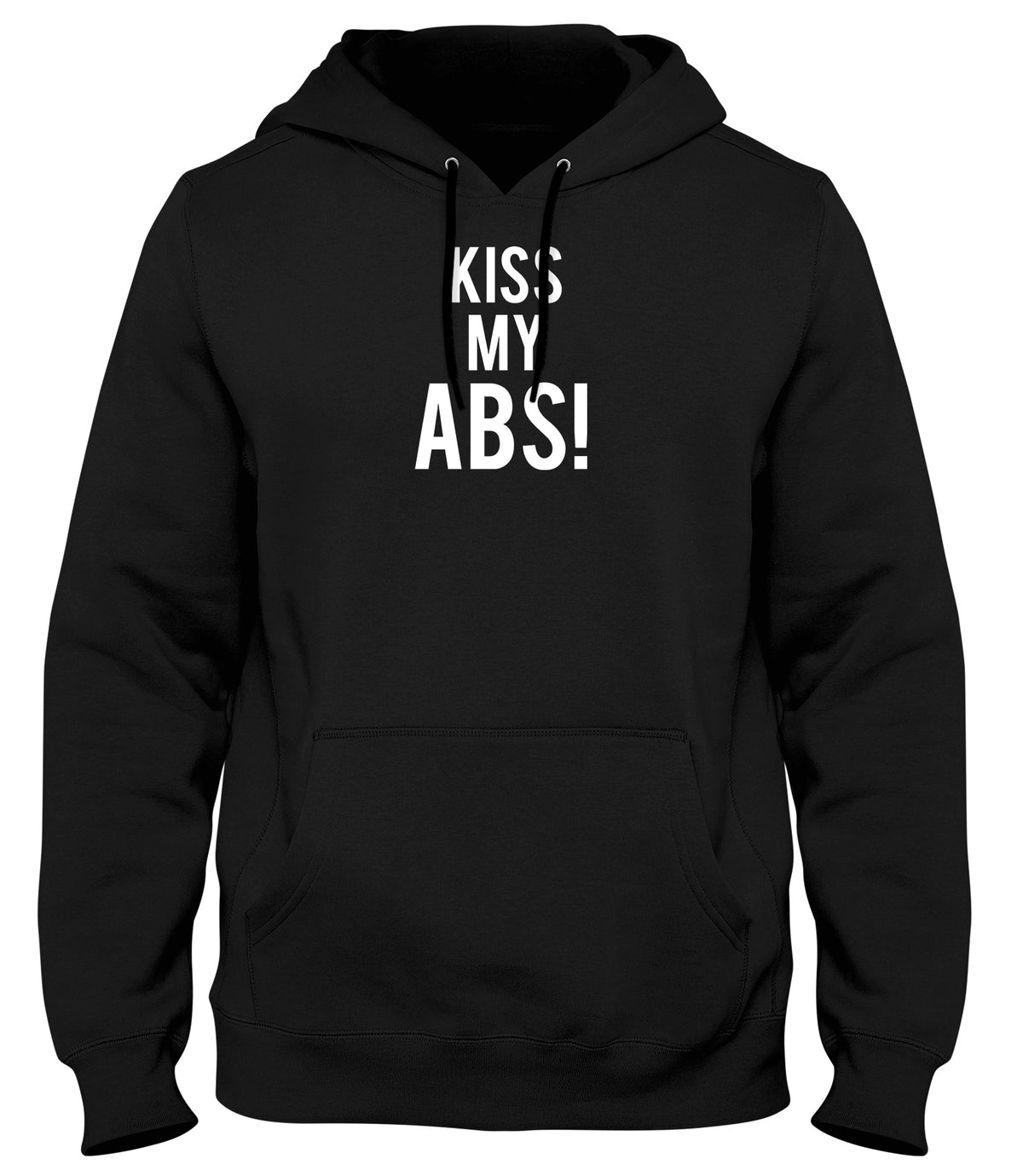 KISS MY ABS! WOMENS LADIES MENS UNISEX HOODIE