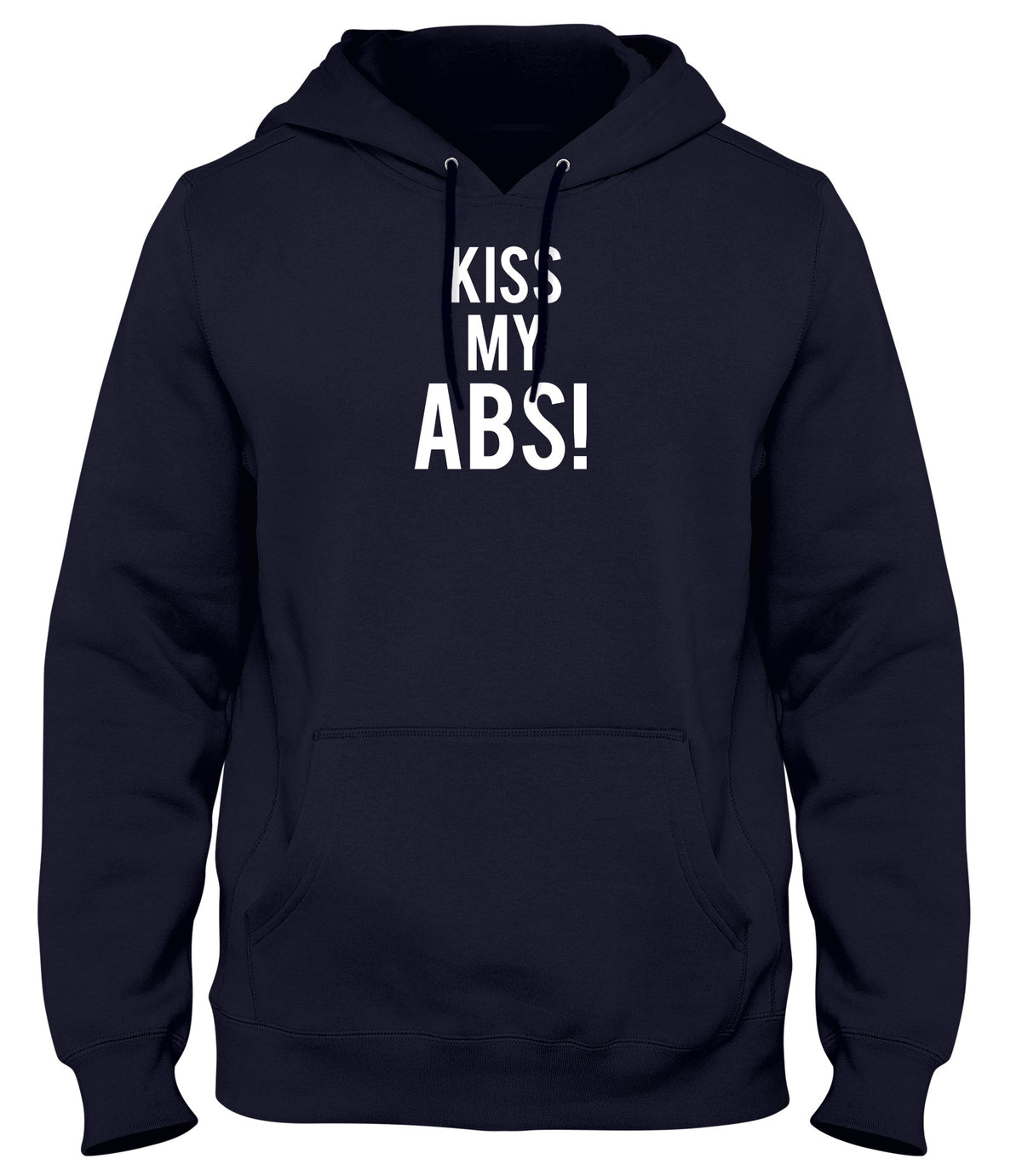 KISS MY ABS! WOMENS LADIES MENS UNISEX HOODIE
