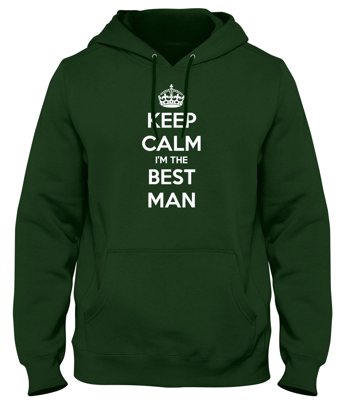 KEEP CALM I&#39;M THE BEST MAN MENS WOMENS LADIES UNISEX FUNNY SLOGAN HOODIE