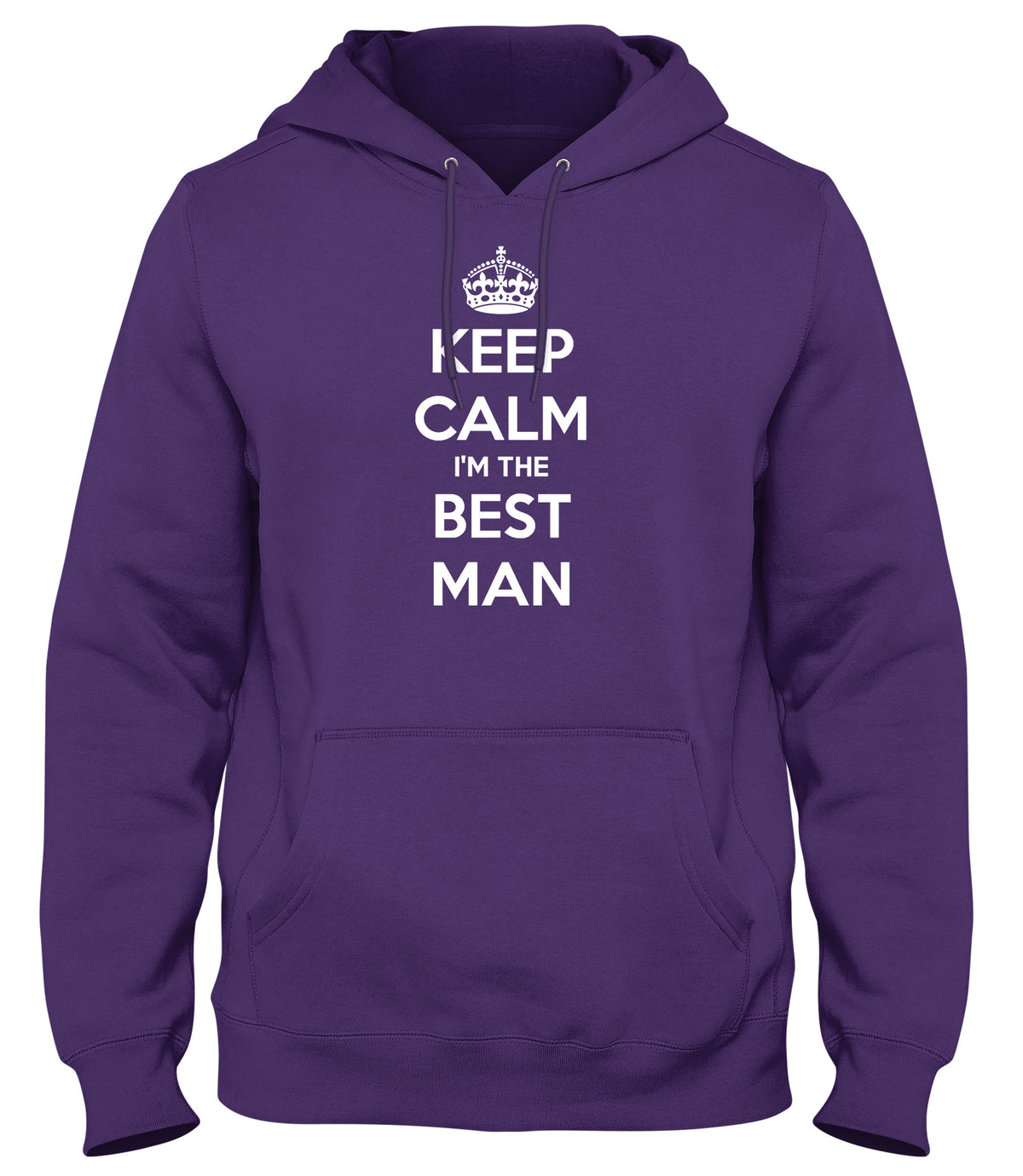 KEEP CALM I&#39;M THE BEST MAN MENS WOMENS LADIES UNISEX FUNNY SLOGAN HOODIE