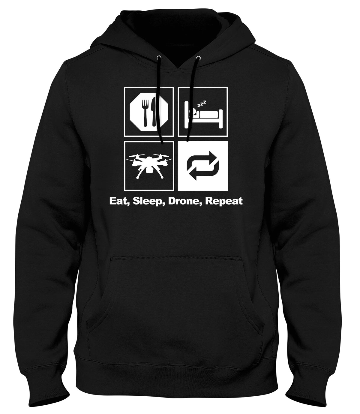 EAT SLEEP DRONE REPEAT MAN MENS WOMENS LADIES UNISEX FUNNY SLOGAN HOODIE