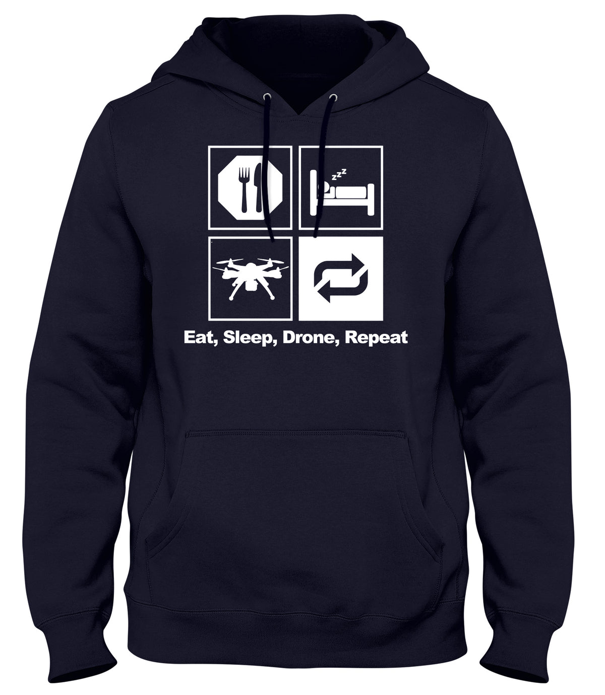 EAT SLEEP DRONE REPEAT MAN MENS WOMENS LADIES UNISEX FUNNY SLOGAN HOODIE