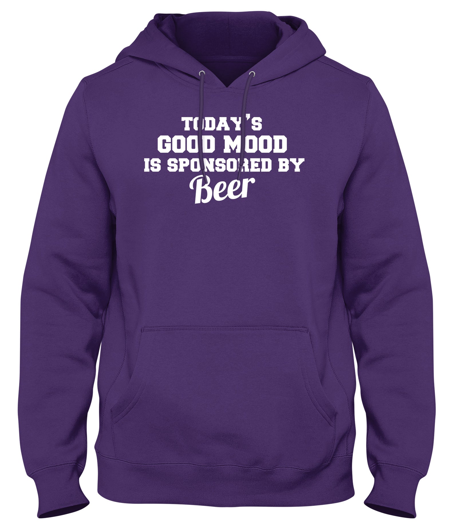 TODAY'S GOOD MOOD IS SPONSORED BY BEER WOMENS LADIES MENS UNISEX HOODIE