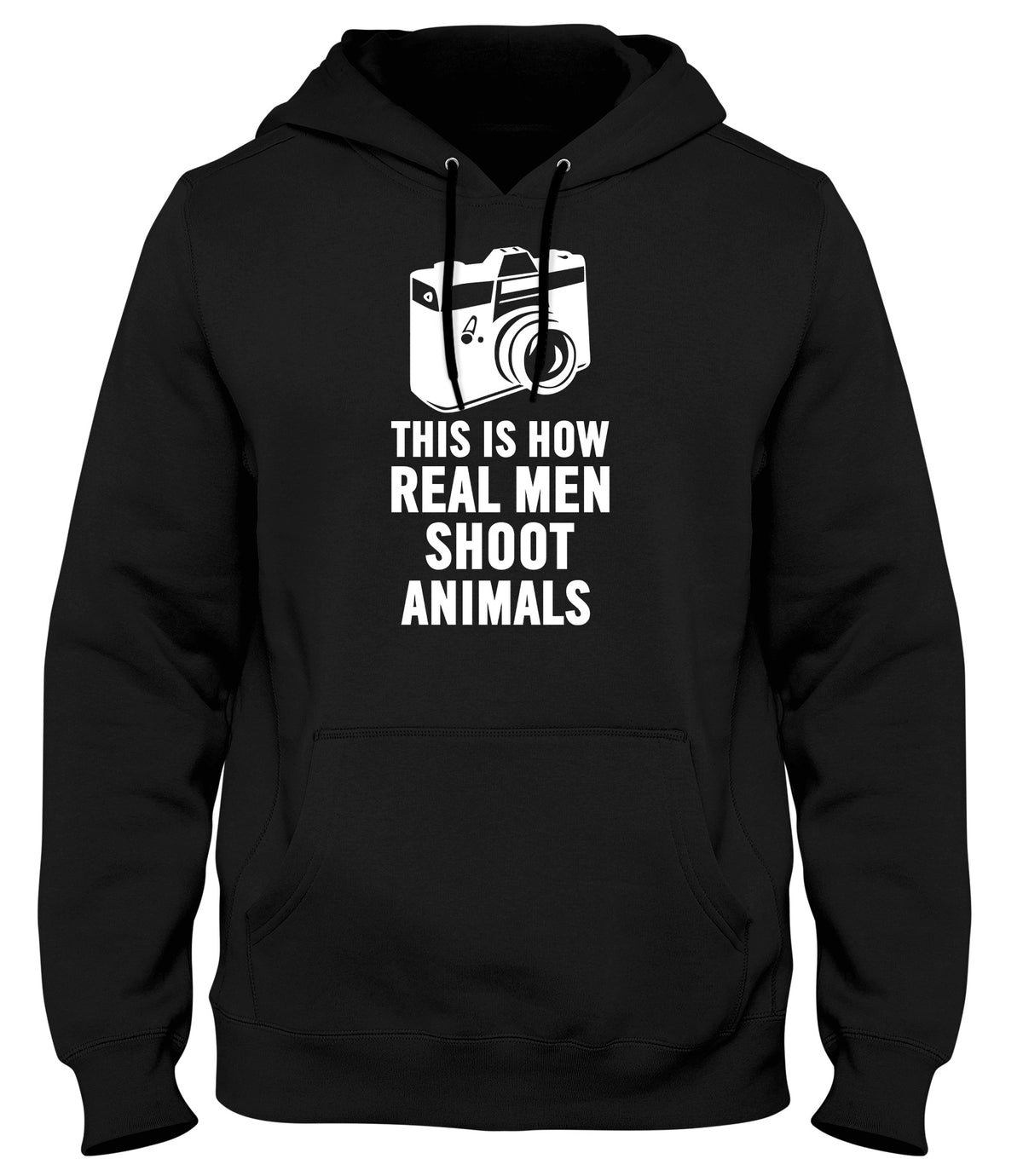 THIS IS HOW REAL MEN SHOOT ANIMALS WOMENS LADIES MENS UNISEX HOODIE