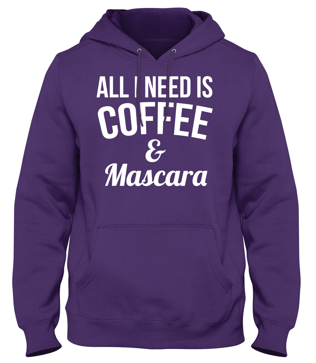 ALL I NEED IS COFFEE &amp; MASCARA MENS WOMENS UNISEX FUNNY HOODIE