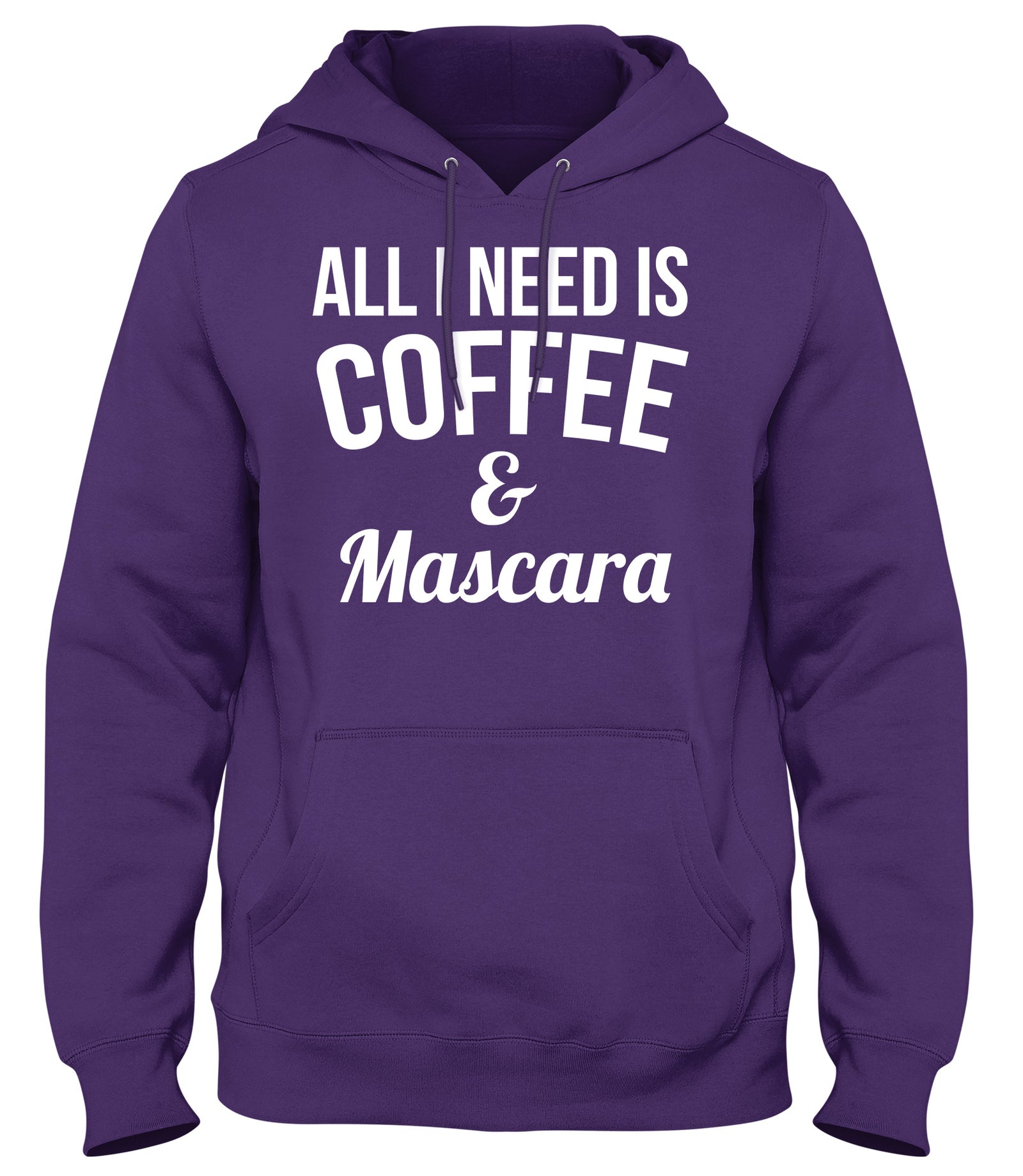 ALL I NEED IS COFFEE & MASCARA MENS WOMENS UNISEX FUNNY HOODIE
