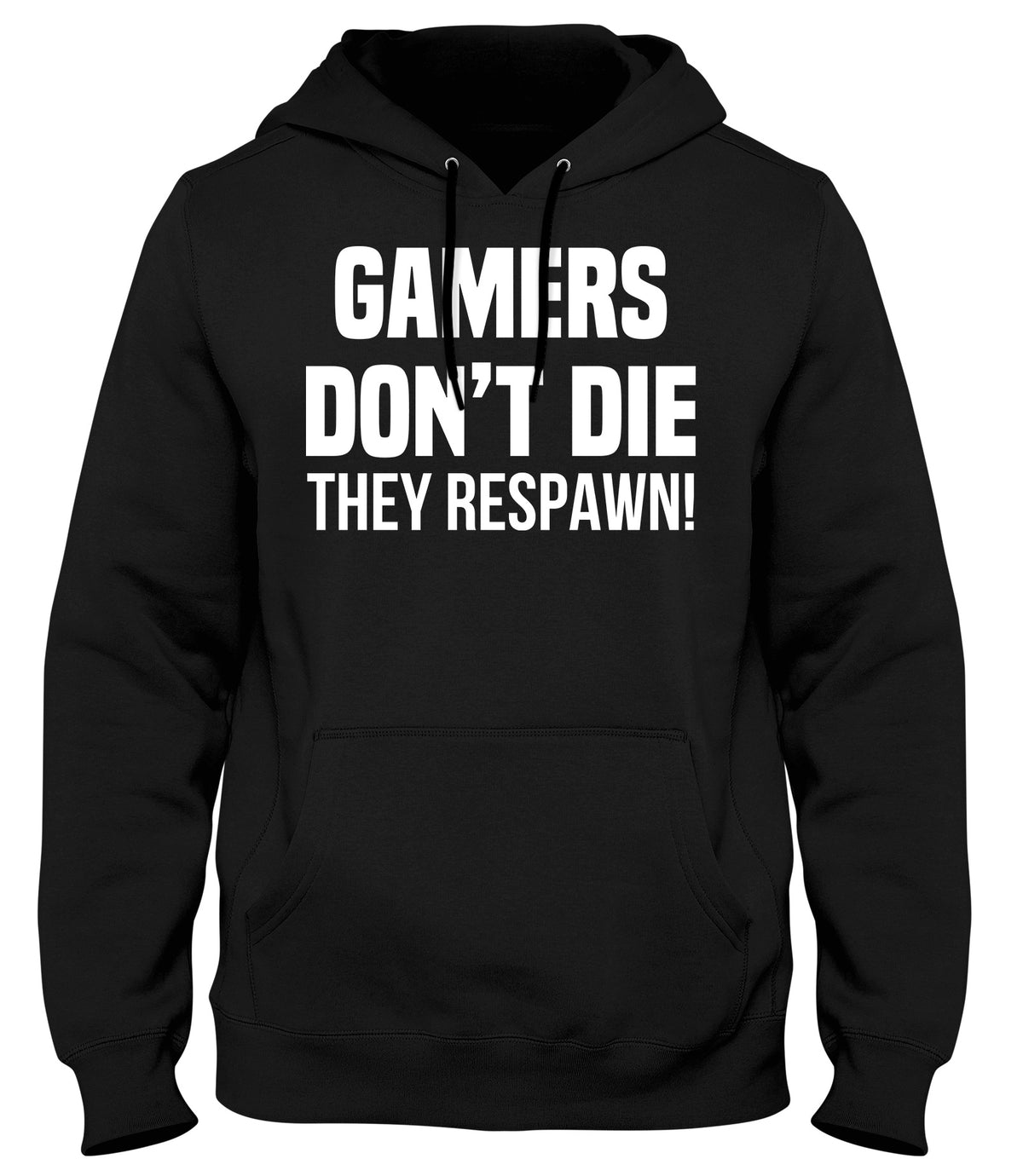 GAMERS DON&#39;T DIE THEY RESPAWN MENS WOMENS UNISEX FUNNY HOODIE