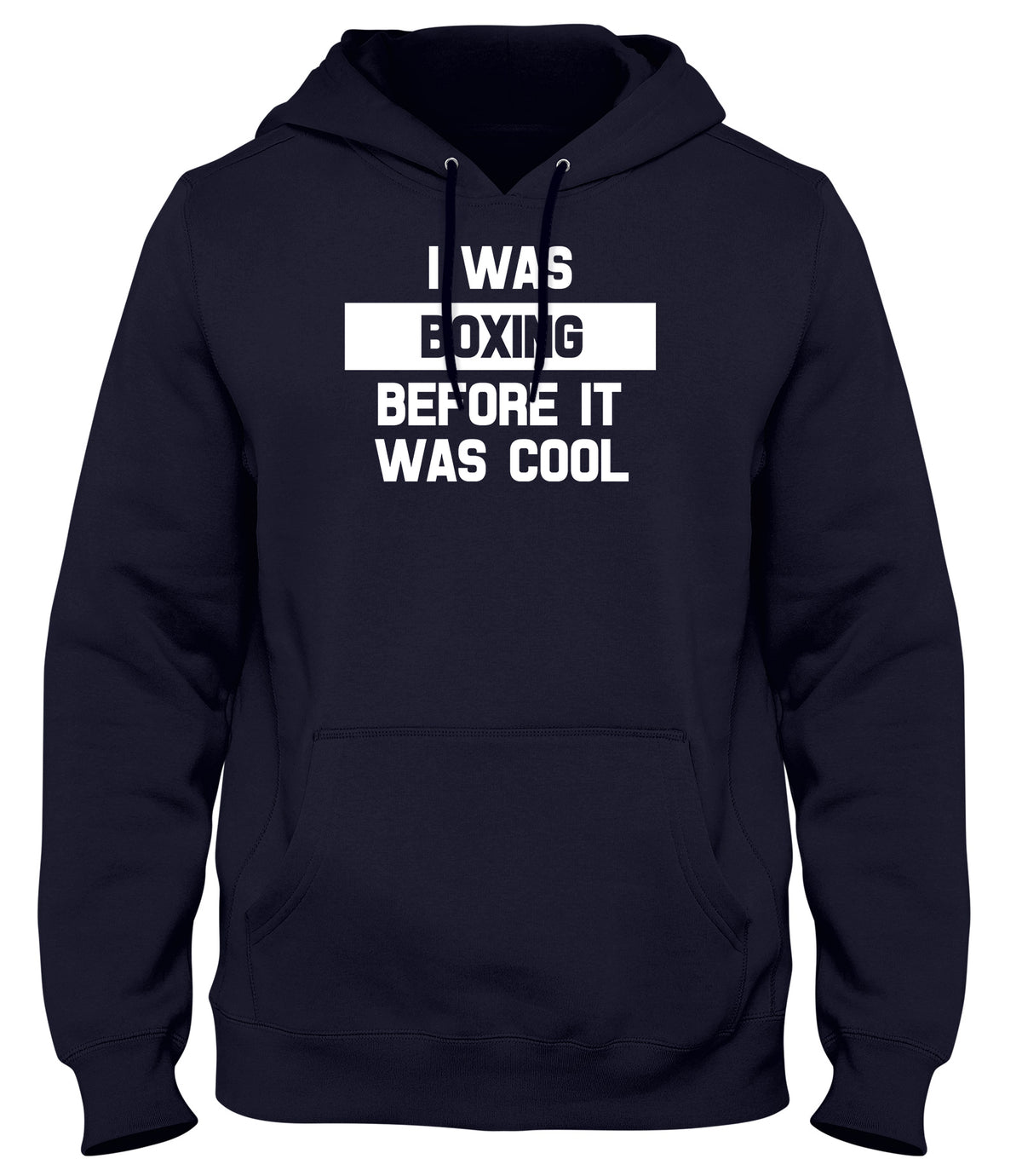 I WAS BOXING BEFORE IT WAS COOL WOMENS LADIES MENS UNISEX HOODIE