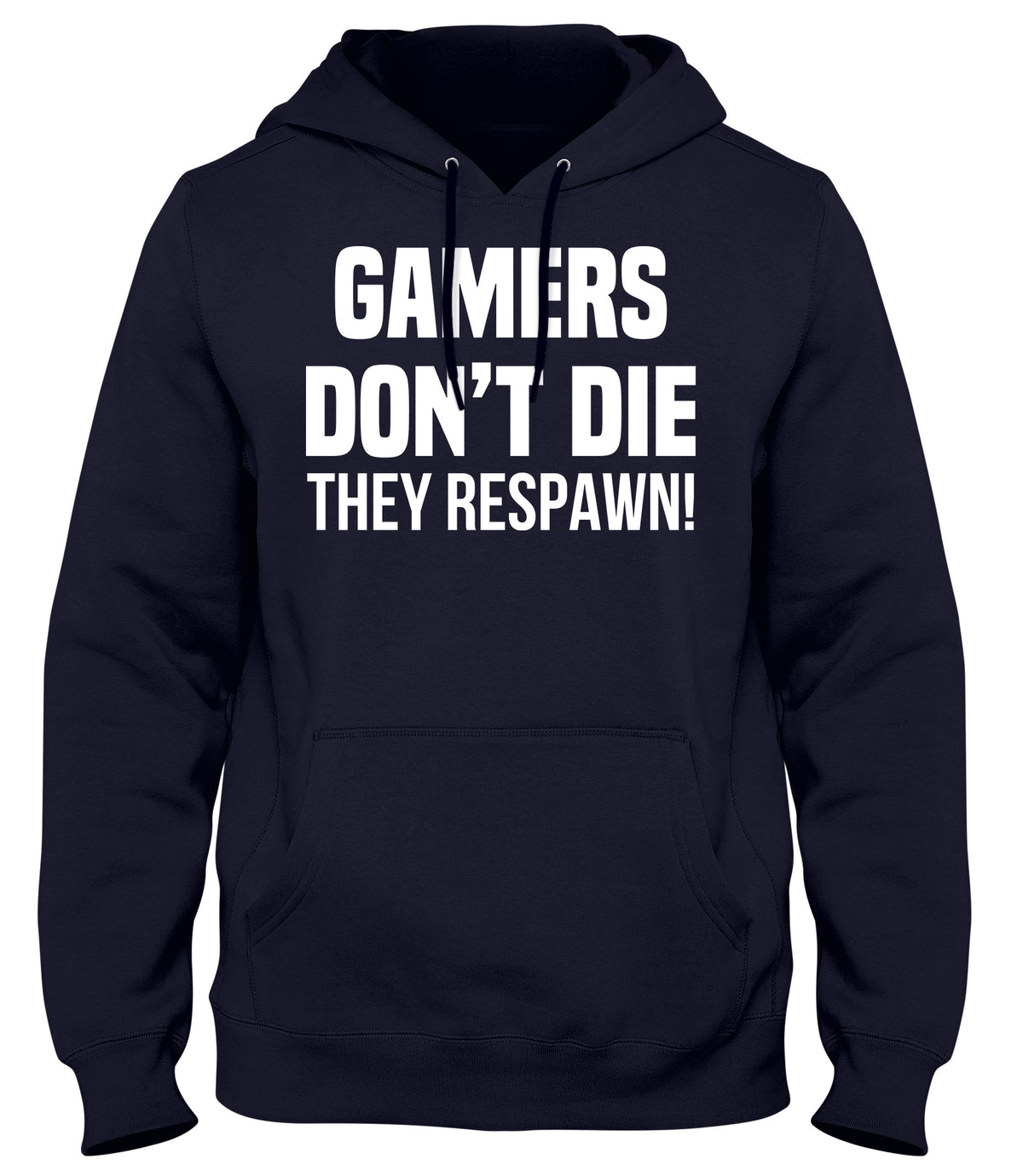 GAMERS DON&#39;T DIE THEY RESPAWN MENS WOMENS UNISEX FUNNY HOODIE