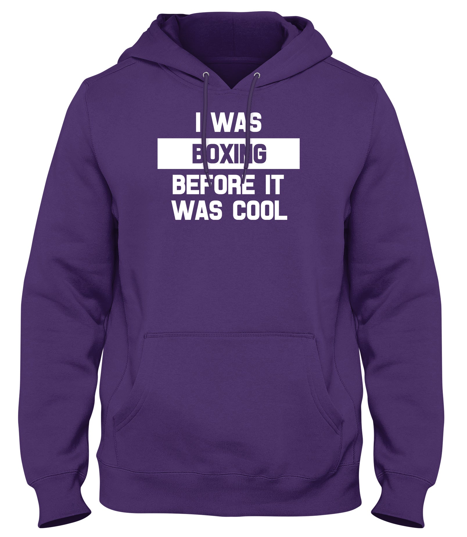 I WAS BOXING BEFORE IT WAS COOL WOMENS LADIES MENS UNISEX HOODIE