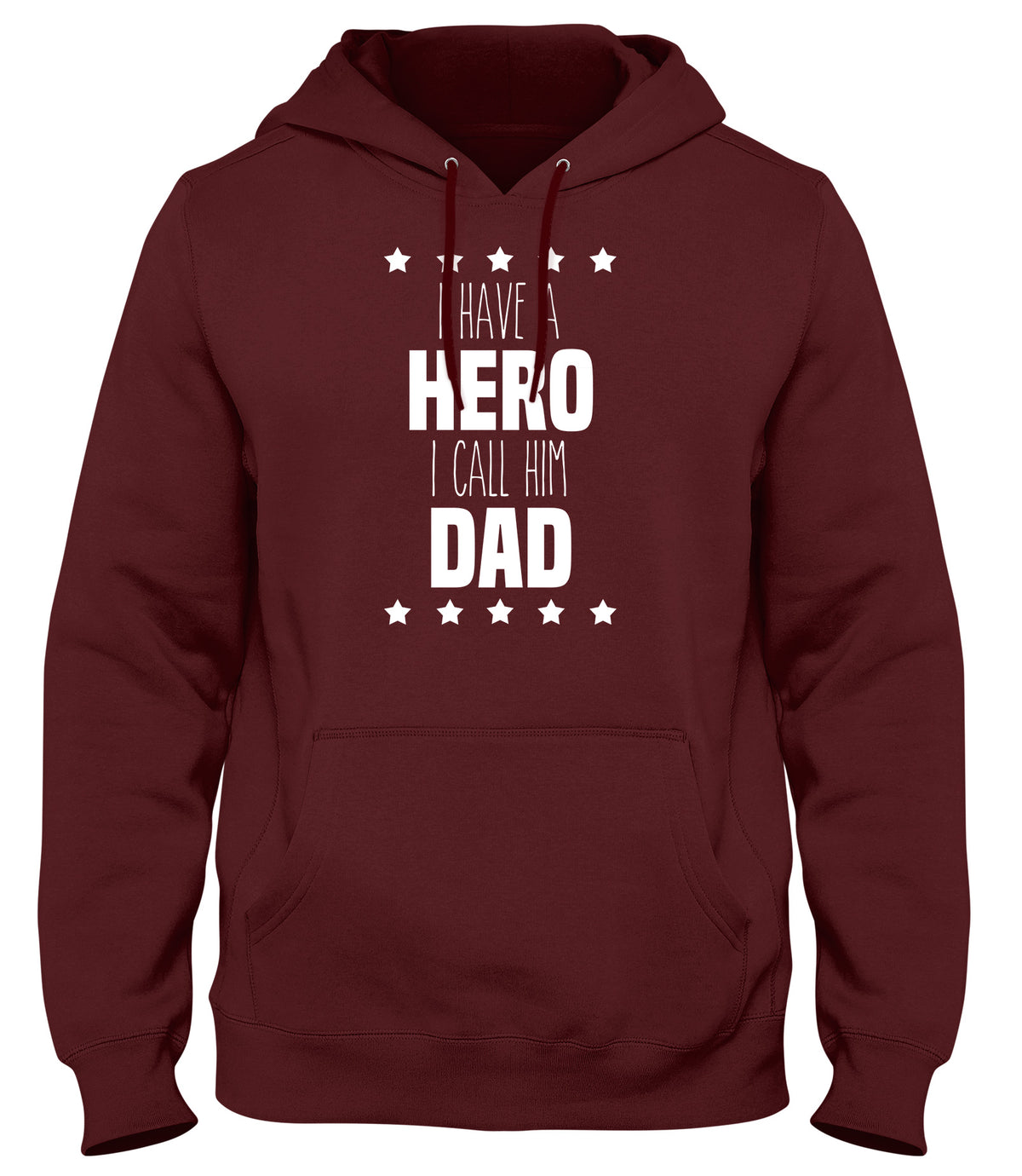 I HAVE A HERO  I CALL HIM DAD MENS WOMENS UNISEX FUNNY HOODIE