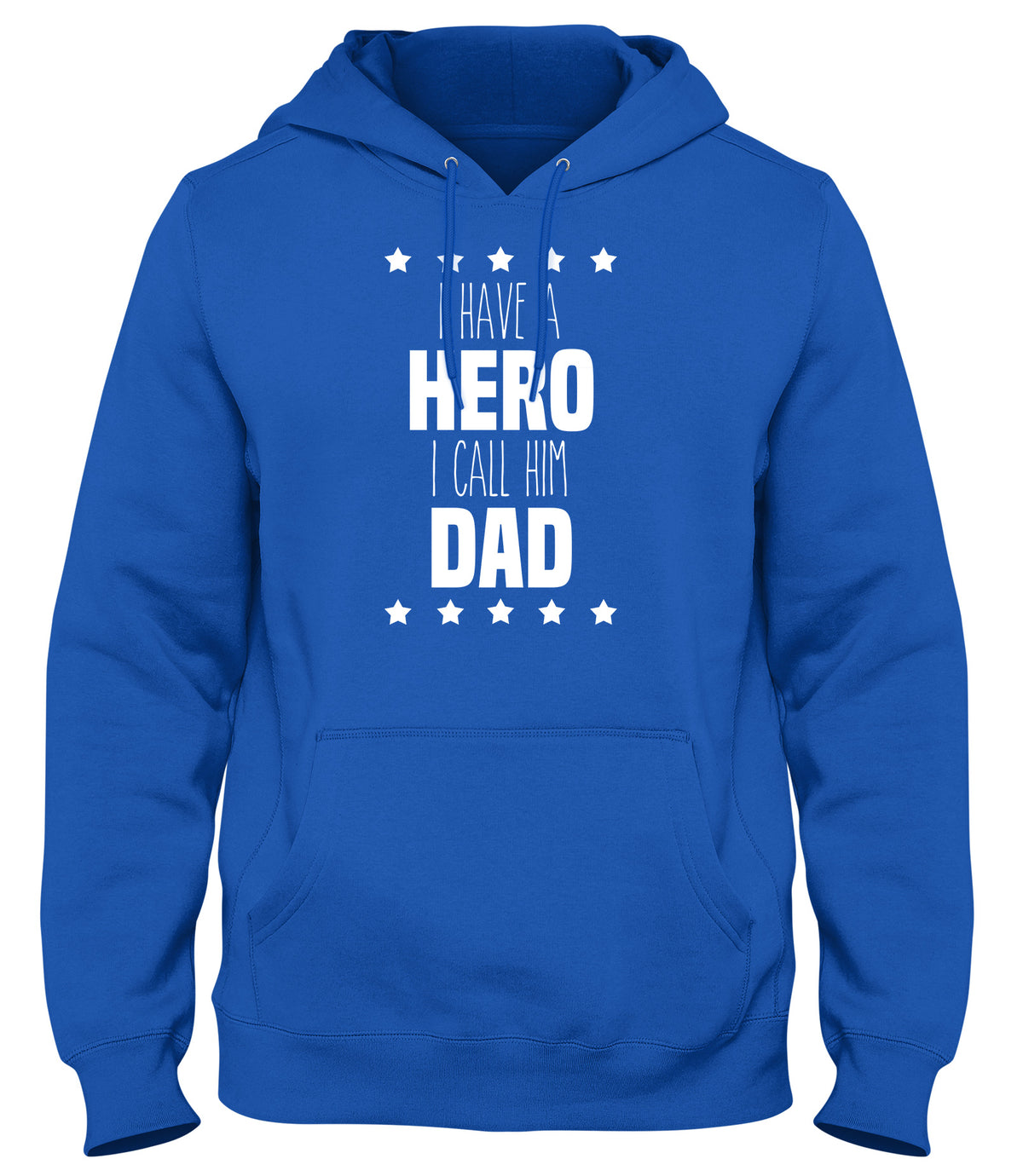 I HAVE A HERO  I CALL HIM DAD MENS WOMENS UNISEX FUNNY HOODIE