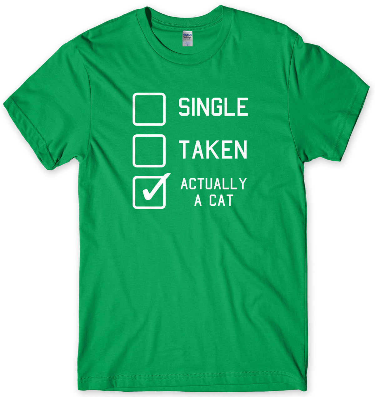 Single, Taken, Actually A Cat Mens Unisex Style T-Shirt