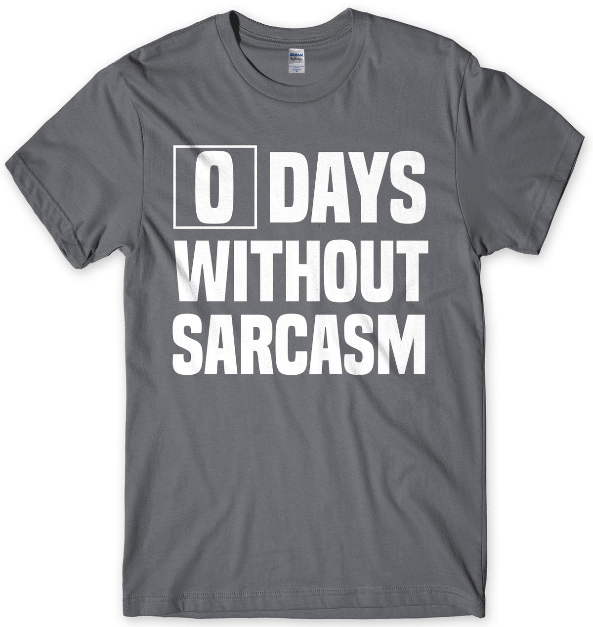 0 Days Without Sarcasm Mens Unisex T-Shirt