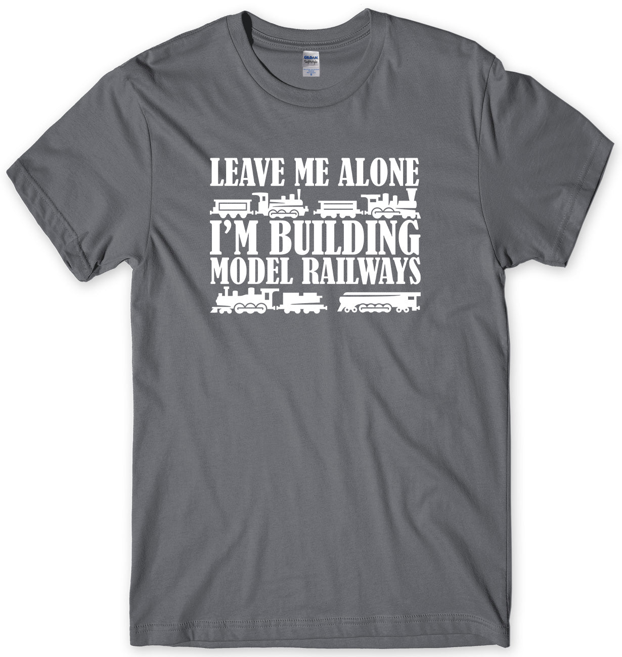 LEAVE ME ALONE I'M BUILDING MODEL RAILWAYS MENS FUNNY UNISEX T-SHIRT
