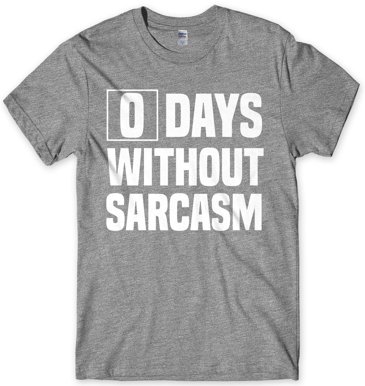 0 Days Without Sarcasm Mens Unisex T-Shirt