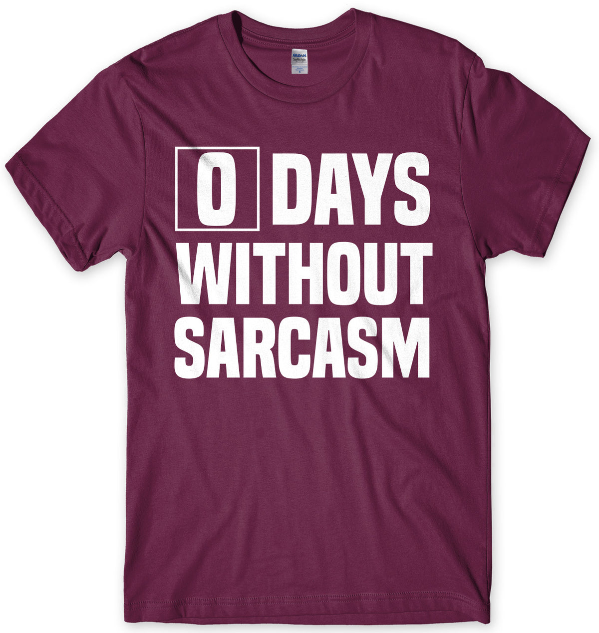 0 Days Without Sarcasm Mens Unisex T-Shirt