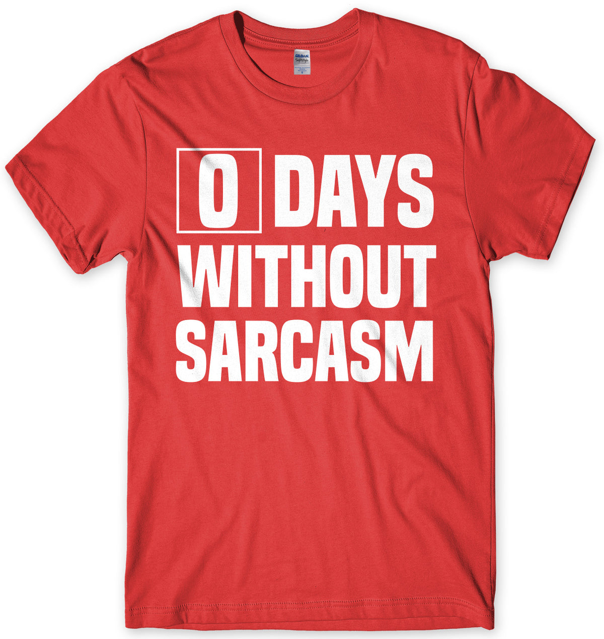 0 Days Without Sarcasm Mens Unisex T-Shirt
