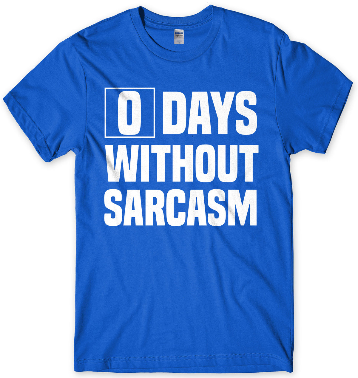 0 Days Without Sarcasm Mens Unisex T-Shirt