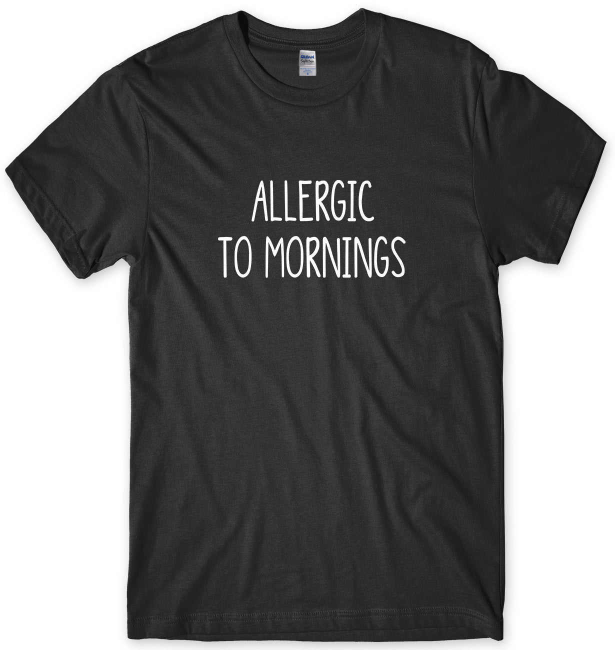 Allergic To Mornings Mens Unisex T-Shirt
