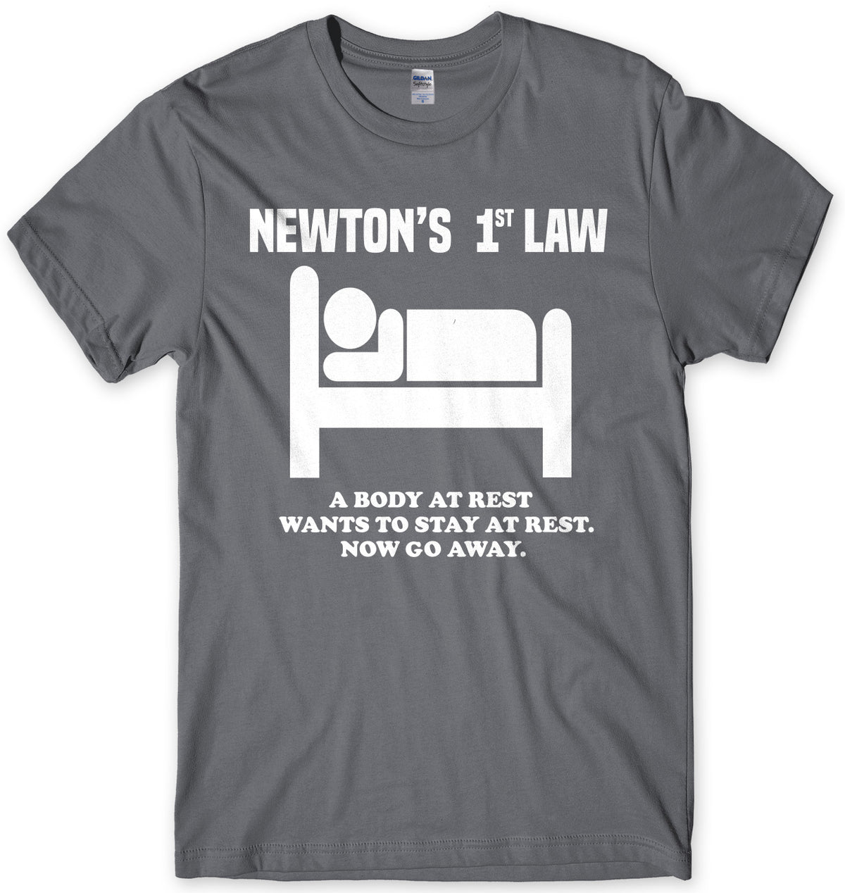 Newton&#39;s 1st Law A Body At Rest Wants To Stay At Rest Mens Unisex T-Shirt