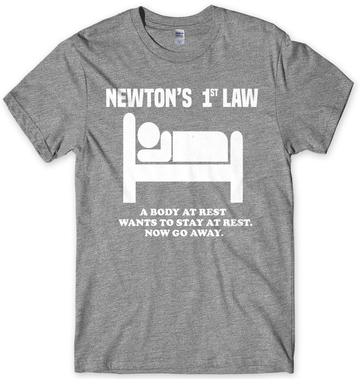 Newton&#39;s 1st Law A Body At Rest Wants To Stay At Rest Mens Unisex T-Shirt
